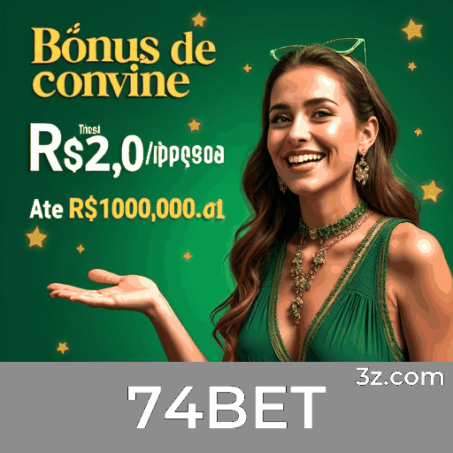 74BET: Ofertas Exclusivas para Usuários Brasileiros